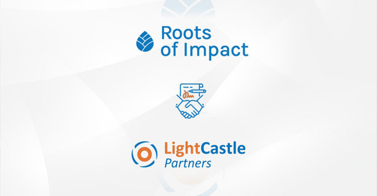 LightCastle signs Agreement with Roots of Impact to Develop Action Plan for Impact Investing in Bangladesh