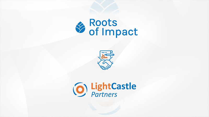 LightCastle signs Agreement with Roots of Impact to Develop Action Plan for Impact Investing in Bangladesh